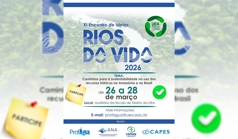 XI Encontro de Ideias Rios da Vida da UEA discute sustentabilidade no uso de recursos hídricos